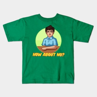 how about no Kids T-Shirt